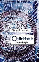 Childshair - Neue Riege