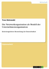 Die Netzwerkorganisation als Modell der Unternehmensorganisation