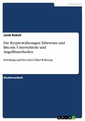 Die Kryptowährungen Ethereum und Bitcoin. Unterschiede und Angriffsmethoden