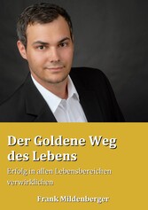 Der Goldene Weg des Lebens