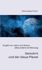 Demokrit und der blaue Planet