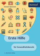 Erste Hilfe für Gesundheitsberufe