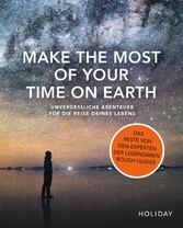 Make the Most of Your Time on Earth