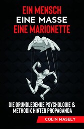 Ein Mensch - Eine Masse - Eine Marionette