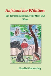 Aufstand der Wildtiere