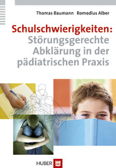 Schulschwierigkeiten: Störungsgerechte Abklärung in der pädiatrischen Praxis