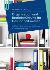 Organisation und Betriebführung im Gesundheitswesen