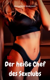 Der heiße Chef des Sexclubs