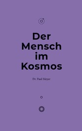 Der Mensch im Kosmos