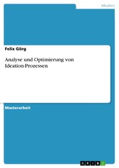 Analyse und Optimierung von Ideation-Prozessen