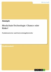 Blockchain-Technologie. Chance oder Risko?