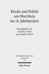 Kirche und Politik am Oberrhein im 16. Jahrhundert