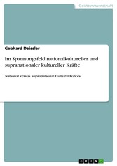 Im Spannungsfeld nationalkultureller und supranationaler kultureller Kräfte