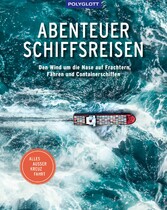 Abenteuer Schiffsreisen