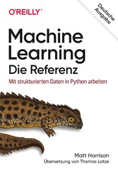 Machine Learning - Die Referenz