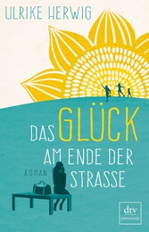 Das Glück am Ende der Straße