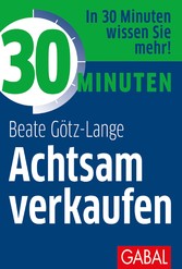 30 Minuten Achtsam verkaufen