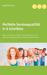 Perfekte Servicequalität in 6 Schritten