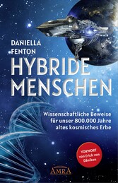 HYBRIDE MENSCHEN. Exklusives Vorwort von Erich von Däniken