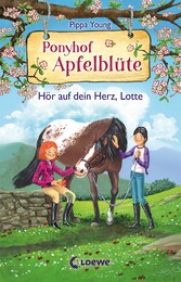 Ponyhof Apfelblüte (Band 17) - Hör auf dein Herz, Lotte