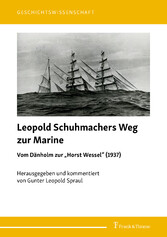 Leopold Schuhmachers Weg zur Marine - Vom Dänholm zur 'Horst Wessel' (1937)