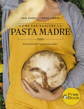 Come far nascere la pasta madre