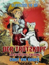 Der Trotzkopf - Illustrierte Fassung