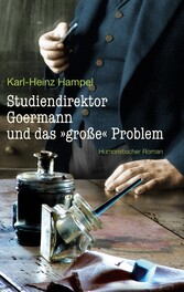 Studiendirektor Goermann und das &quot;große&quot; Problem