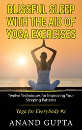 Blissful Sleep with the Aid of Yoga Exercises