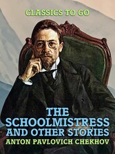 The Schoolmistress, and Other Stories