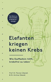 Elefanten kriegen keinen Krebs