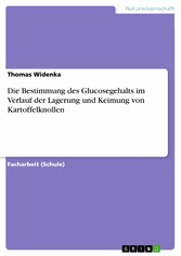 Die Bestimmung des Glucosegehalts im Verlauf der Lagerung und Keimung von Kartoffelknollen