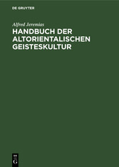 Handbuch der altorientalischen Geisteskultur