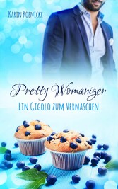 Pretty Womanizer - Ein Gigolo zum Vernaschen