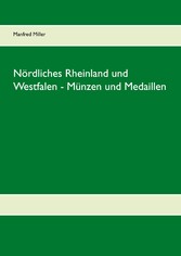 Nördliches Rheinland und Westfalen - Münzen und Medaillen