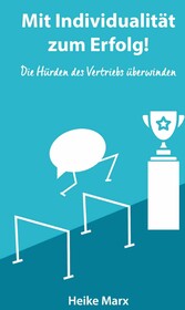 Die Hürden des Vertriebs überwinden