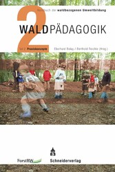 Handbuch der waldbezogenen Umweltbildung - Waldpädagogik