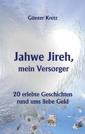 Jahwe Jireh, mein Versorger