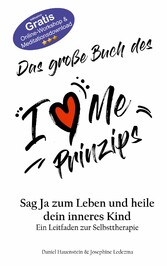 Das große Buch des I Love Me Prinzips