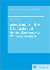 Artenschutzrechtliche Erfordernisse bei der Genehmigung von Windenergieanlagen