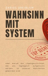 Wahnsinn mit System