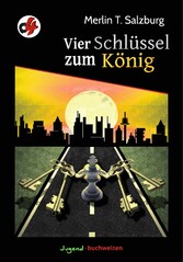 Vier Schlüssel zum König