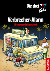 Die drei ??? Kids, Verbrecher-Alarm. (drei Fragezeichen Kids)