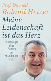 Meine Leidenschaft ist das Herz