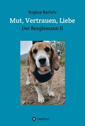 Mut, Vertrauen, Liebe