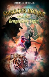 Sherlock Holmes - Neue Fälle 27: Sherlock Holmes und der Bengalische Tiger