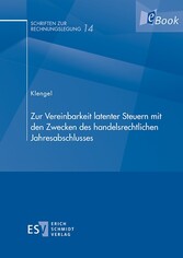 Zur Vereinbarkeit latenter Steuern mit den Zwecken des handelsrechtlichen Jahresabschlusses