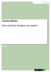 True and False Prophets. An analysis