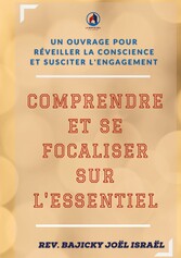 Comprendre et se focaliser sur l&apos;essentiel