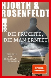 Die Früchte, die man erntet